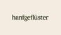 Hanfgefluester