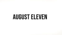 AUGUST ELEVEN
